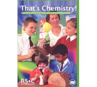 That's Chemistry!: A Resource for Primary School Teachers about Materials and their Properties