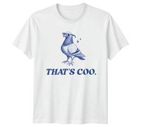 Thats Coo Pigeon T-Shirt Funny Bird Pun Tee Cool Pigeon Graphic M White