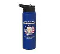 That's Due Tomorrow July 4th Thomas Jefferson Patriotic Stainless Steel Insulated Water Bottle