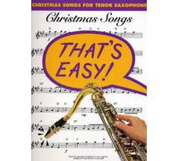 That's Easy ! Christmas Songs For Tenor Sax