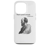 That's good enough. Mediocrates - black | Funny Philosopher Case for iPhone 13 Pro