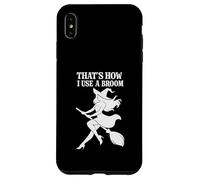 That's How I Use a Broom Funny Witch Case for iPhone XS Max