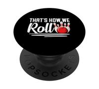 That's How We Roll PopSockets Adhesive PopGrip
