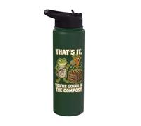Thats It Your Going in The Compost Funny Garden Frog Stainless Steel Insulated Water Bottle