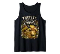 Thats It Your Going in The Compost Funny Gardening Frog Tank Top