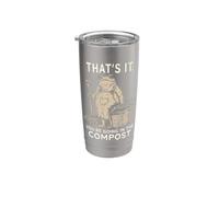 That's It You're Going in The Compost Frog Garden Gardener Stainless Steel Insulated Tumbler