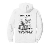 That's It You're Going in The Compost Funny French Bulldog Pullover Hoodie