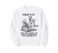 That's It You're Going in The Compost Funny German Shepherd Sweatshirt
