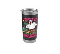 That's it You're Going in the Compost Funny Goose Stainless Steel Insulated Tumbler
