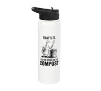 That's It You're Going in The Compost, Gardener, Goose Stainless Steel Insulated Water Bottle