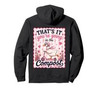 That's it you're going in the compost Goose Scooter Pullover Hoodie