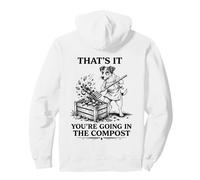 That's It You're Going in The Compost Jack Russell Terrier Pullover Hoodie