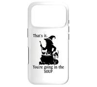 That's It You're Going in the Soup Cat Witch Witches Brew Case for iPhone 17 Pro