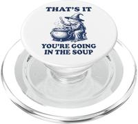 That's It You're Going In The Soup Frog PopSockets PopGrip for MagSafe