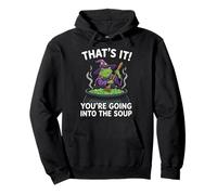 That's It You're Going In The Soup Frog Pullover Hoodie