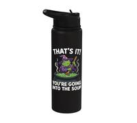 That's It You're Going in The Soup Frog Stainless Steel Insulated Water Bottle