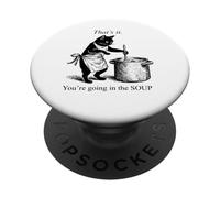 That's It You're Going in The Soup Funny Black Cat Meme PopSockets Adhesive PopGrip