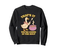That's It You're Going in the Soup Goose Cauldron Halloween Sweatshirt
