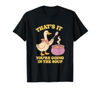 That's It You're Going in The Soup Goose Cauldron Halloween T-Shirt