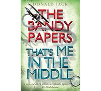 That's Me in the Middle (The Bandy Papers Book 2)