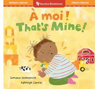 That's Mine! (Bilingual French & English) (Feelings and Firsts)