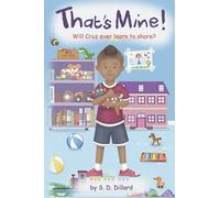 That's Mine!: Will Cruz ever learn to share?