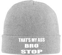 That's My Ass Bro Stop Knitted Beanie Thermal Warm Hats Classic Knit Hat for Men Running Camping