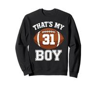Thats My Boy Number 31 Biggest Fan Football Mom Funny Woman Sweatshirt