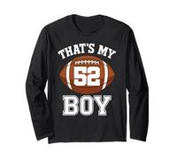 Thats My Boy Number 52 Biggest Fan Football Mom Funny Woman Long Sleeve T-Shirt