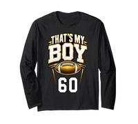 That's My Boy Number 60 Football Long Sleeve T-Shirt