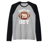 Thats My Boy Number 79 Biggest Fan Football Dad Mom Woman Raglan Baseball Tee
