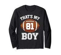 Thats My Boy Number 81 Biggest Fan Football Dad Mom Woman Long Sleeve T-Shirt