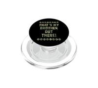 That's My Brother Out There Baseball Bro PopSockets PopGrip for MagSafe