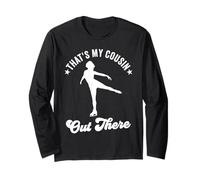 That's My Cousin Out There Ice Skating Supportive Cousin Long Sleeve T-Shirt
