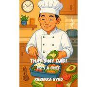 That's My Dad: He's a Chef