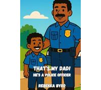 That's My Dad: He's a Police Officer