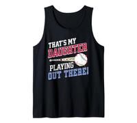 That's My Daughter Out There, Cute Baseball Parent Mom Dad Tank Top