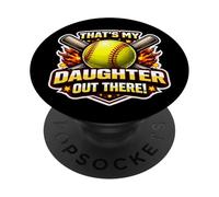 That's My Daughter Out There Proud Softball Father Dad Papa PopSockets Adhesive PopGrip