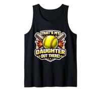 That's My Daughter Out There Proud Softball Father Dad Papa Tank Top