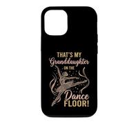 That's My Granddaughter on The Dance Floor Ballet Recital Case for iPhone 12/12 Pro