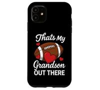 Thats My Grandson Out There Football Grandma Mom Proud Fan Case for iPhone 11