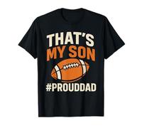 That's My Son Football Dad Game Day Father Support T-Shirt