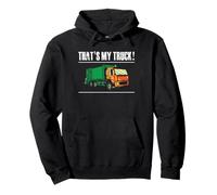 That's My Truck Funny Garbage Truck Driver Sanitation Pullover Hoodie