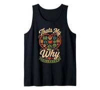 Thats My Why Collector Edition Professional Now Tank Top