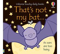 That's not my bat… A Fun Interactive Touch-and-Feel Halloween Baby Board Book with 5 Spooky Bats, for Kids (Ages 0-2)