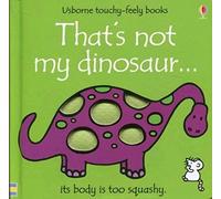 Usborne Touchy Feely That's Not My Dinosaur by Fiona Watt