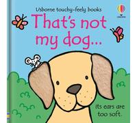 That's not my dog by Fiona Watt (Usborne Touchy Feely Books)