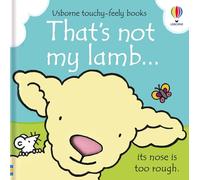 That's not my lamb...: An Interactive Touch-and-Feel Book with Cute Animals and Farm-Themed Activities