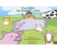 That's Not My Momma's Milk