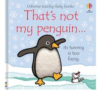 That's not my Penguin... : A Christmas and Winter Book for Babies and Toddlers
